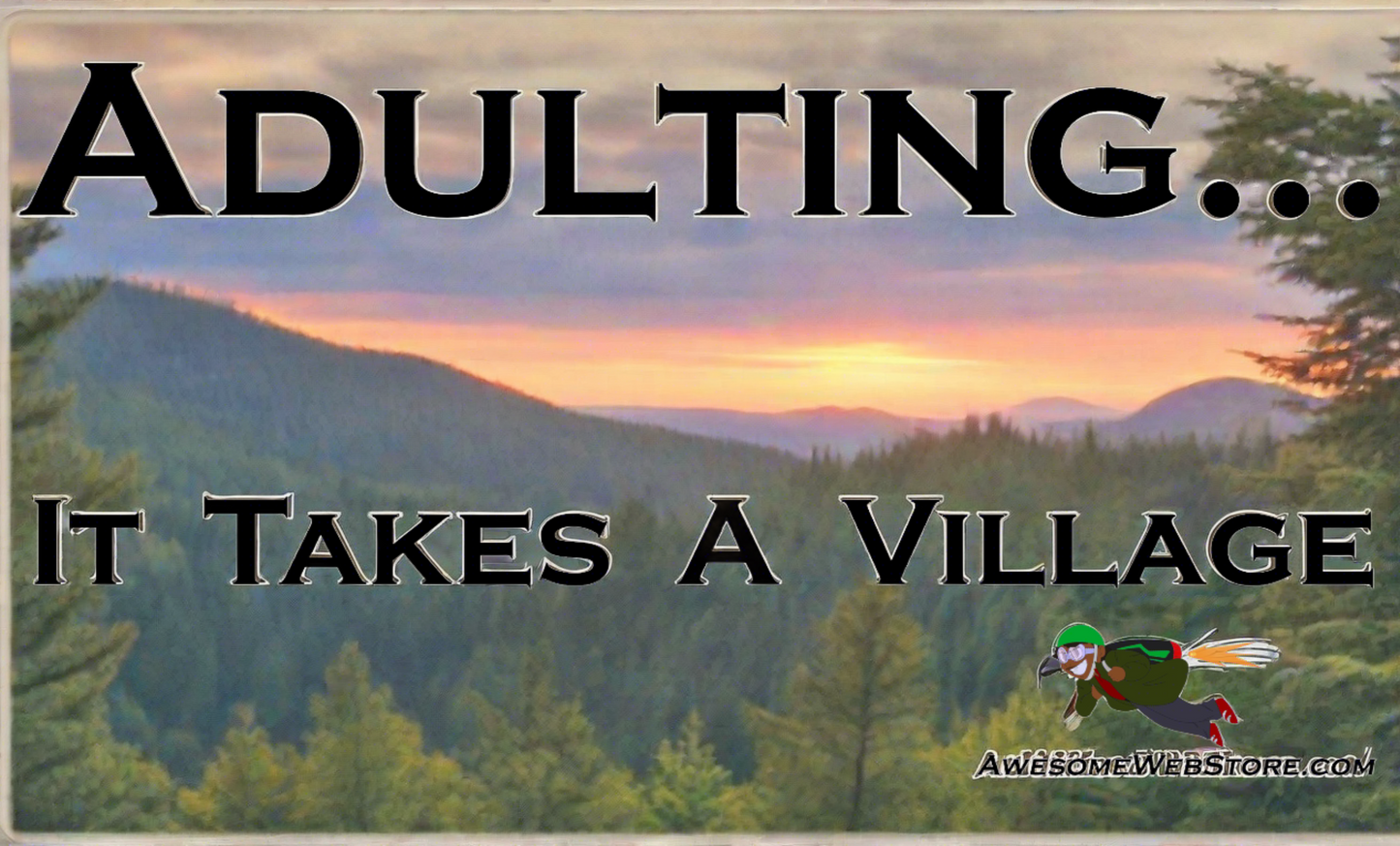 Adulting... It Takes A Village Sticker