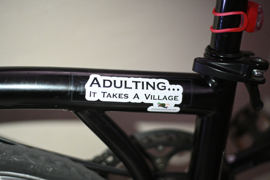 Adulting... It Takes A Village Sticker