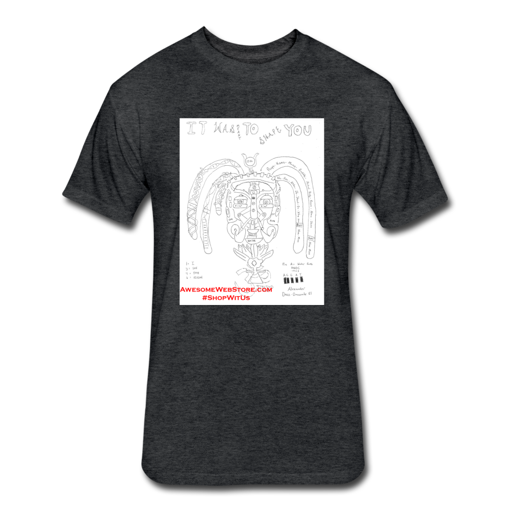 It Was Meant To Shape You T - heather black