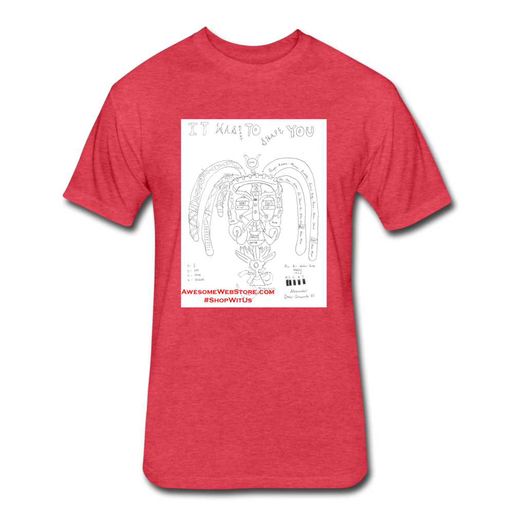 It Was Meant To Shape You T - heather red