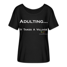 Load image into Gallery viewer, Adulting... Flowy T-Shirt - black
