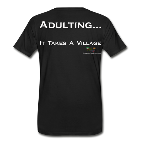Adulting... T-Shirt - black